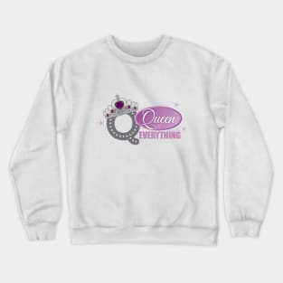 Queen of Everything Crewneck Sweatshirt